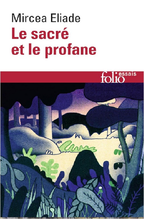 "Le sacré et le profane constituent deux modalités d'être dans le monde, deux situations existentielles assumées par l'homme au long de son histoire. Ces modes d'être dans le Monde n'intéressent pas uniquement l'histoire des religions ou la sociologie, ils ne constituent pas uniquement l'objet d'études historiques, sociologiques, ethnologiques. En dernière instance, les modes d'être sacré et profane dépendent des différentes positions que l'homme a conquises dans le Cosmos ; ils intéressent aussi bien le philosophe que tout chercheur désireux de connaître les dimensions possibles de l'existence humaine." Mircea Eliade.